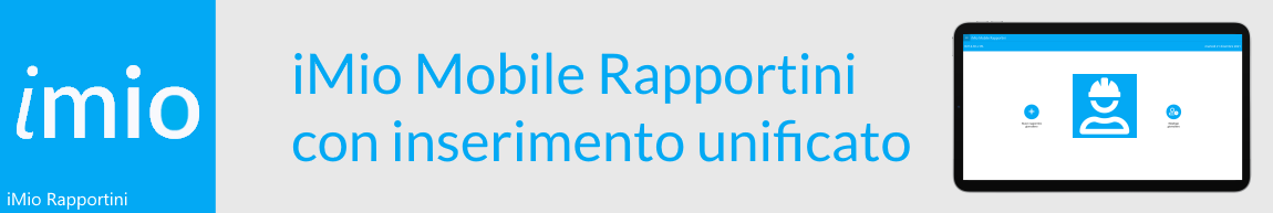 iMio Mobile Rapportini con inserimento unificato